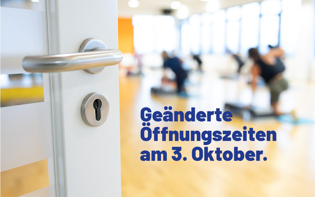 Geänderte Öffnungszeiten am 3. Oktober